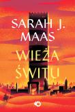 Wieża świtu. Szklany Tron. Tom 6 wyd. 2025. Autor: Sarah J. Maas. Dadada.pl Okładka książki Wieża świtu. Szklany Tron. Tom 6 wyd. 2025