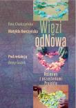 Więzi odNowa. Autor: Chalczyńska Ewa, Borczyńska Matylda. Dadada.pl Okładka książki Więzi odNowa