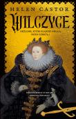 Okładka książki Wilczyce. Królowe, które rządziły Anglią przed Elżbietą I