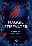 Wilkołaki z Mercy Falls T.4 Grzesznik. Autor: Maggie Stiefvater. Dadada.pl Okładka książki Wilkołaki z Mercy Falls T.4 Grzesznik