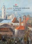 Okładka książki Wilno w świecie widowisk 1824–1832