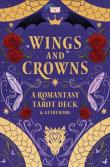 Okładka książki Wings and Crowns: The Romantasy Tarot De