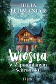 Wiosna w zapomnianym schronisku. Autor: Julia Furmaniak. Dadada.pl Okładka książki Wiosna w zapomnianym schronisku