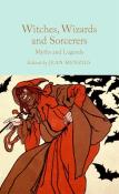 Okładka książki Witches, Wizards and Sorcerers: Myths and Legends wer. angielska