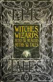 Okładka książki Witches, Wizards, Seers & Healers. Myths & Tales