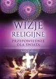 Wizje religijne. Przepowiednie dla świata. Autor: Andy Collins. Dadada.pl Okładka książki Wizje religijne. Przepowiednie dla świata