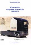 Okładka książki Wizjonerskie ciężarówki europejskie 1980-2000