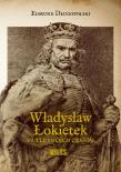 Okładka książki Władysław Łokietek na tle swoich czasów