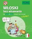 Okładka książki Włoski bez wkuwania. Kurs dla początkujących A2