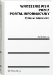 Okładka książki Wnoszenie pism przez portal informacyjny w pytaniach i odpowiedziach