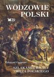 Okładka książki Wodzowie Polski. Szlakami chwały oręża polskiego - uszkodzone