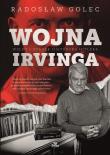 Okładka książki Wojna Irvinga. Wzlot i upadek historyka Hitlera