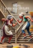 Wojna Koprów z Cebulami. Autor: Grabowski Dariusz. Dadada.pl Okładka książki Wojna Koprów z Cebulami