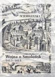 Okładka książki Wojna o Smoleńsk 1613-1615