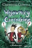 Wojownicy i Czarodzieje. Drugie starcie z.... Autor: Cressida Cowell. Dadada.pl Okładka książki Wojownicy i Czarodzieje. Drugie starcie z...