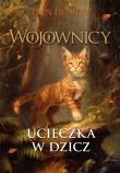 Wojownicy Tom 1 Ucieczka w dzicz (wyd. 2025). Autor: Erin Hunter. Dadada.pl Okładka książki Wojownicy Tom 1 Ucieczka w dzicz (wyd. 2025)