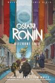 Wojownicze Żółwie Ninja. Ostatni Ronin. Nieznane... Autor: Eastman Kevin, TOM WALTZ. Dadada.pl Okładka książki Wojownicze Żółwie Ninja. Ostatni Ronin. Nieznane..