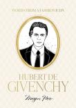 Okładka książki Words from a Fashion Icon. Hubert de Givenchy