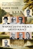Współcześni polscy arystokraci. Autor: Marek Teler. Dadada.pl Okładka książki Współcześni polscy arystokraci