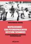 Okładka książki Współczesność - czas psychospołecznych kryzysów tożsamości