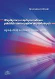 Współpraca międzynarodowa polskich samorządów.... Autor: Faliński Stanisław. Dadada.pl Okładka książki Współpraca międzynarodowa polskich samorządów...