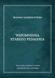 Wspomnienia starego pedagoga. Autor: Nawroczyński Bogdan. Dadada.pl Okładka książki Wspomnienia starego pedagoga