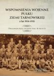 Okładka książki Wspomnienia wojenne pułku ziemi tarnowskiej z lat 1914-1915