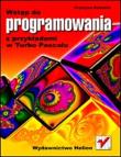 Okładka książki Wstęp do programowania z przykładami w Turbo...