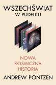 Okładka książki Wszechświat w pudełku. Nowa kosmiczna historia