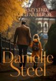 Wszystko co najlepsze wyd. kieszonkowe. Autor: Danielle Steel. Dadada.pl Okładka książki Wszystko co najlepsze wyd. kieszonkowe