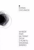 Wybór pism na temat życia z punktu widzenia.... Autor: Chojnacki Roman. Dadada.pl Okładka książki Wybór pism na temat życia z punktu widzenia...