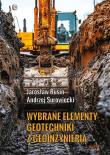 Okładka książki Wybrane elementy geotechniki z geoinżynierią