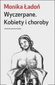 Okładka książki Wyczerpane. Kobiety i choroby