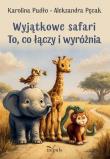 Okładka książki Wyjątkowe safari To, co łączy i wyróżnia