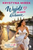 Okładka książki Wyjdź za mnie, kochanie