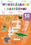 Wykreślanki i krzyżówki. Autor: Opracowanie zbiorowe. Dadada.pl Okładka książki Wykreślanki i krzyżówki