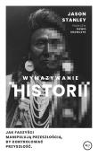 Wymazywanie historii. Autor: Jason Stanley. Dadada.pl Okładka książki Wymazywanie historii