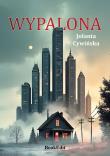 Wypalona. Autor: Cywińska Jolanta. Dadada.pl Okładka książki Wypalona