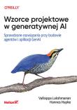 Okładka książki Wzorce projektowe w generatywnej AI. Sprawdzone rozwiązania przy budowie agentów i aplikacji GenAI