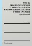 Okładka książki Wzory pism procesowych i nieprocesowych w sprawach rodzinnych i opiekuńczych z objaśnieniami