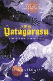 Yatagarasu. Sekrety kruka i szepty serca. Autor: Kwiatkowska Rei. Dadada.pl Okładka książki Yatagarasu. Sekrety kruka i szepty serca