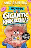 Okładka książki You and Me and the Gigantic Knucklehead