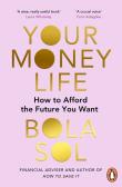Your Money Life wer. angielska. Autor: Sol Bola. Dadada.pl Okładka książki Your Money Life wer. angielska