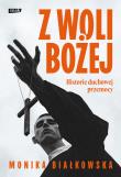 Okładka książki Z woli Bożej. Historie duchowej przemocy