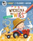 Zabawy z Felusiem i Guciem. Wycieczka na wieś. Autor: Katarzyna Kozłowska. Dadada.pl Okładka książki Zabawy z Felusiem i Guciem. Wycieczka na wieś