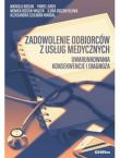 Zadowolenie odbiorców z usług medycznych. Autor:   Praca zbiorowa. Dadada.pl Okładka książki Zadowolenie odbiorców z usług medycznych