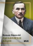 Zagadnienie rządu. Autor: Roman Dmowski. Dadada.pl Okładka książki Zagadnienie rządu