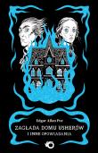 Okładka książki Zagłada domu Usherów i inne opowiadania