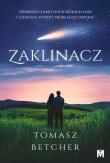 Zaklinacz. Autor: Tomasz Betcher. Dadada.pl Okładka książki Zaklinacz
