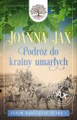 Zanim nadejdzie jutro Tom 1 Podróż do krainy umarłych. Autor: Joanna Jax. Dadada.pl Okładka książki Zanim nadejdzie jutro Tom 1 Podróż do krainy umarłych